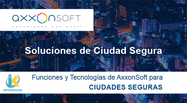 Soluciones de Ciudad Segura AxxonSoft