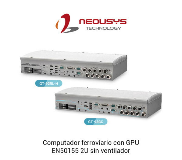 Neousys lanza Computador con GPU ferroviario EN50155 2U sin ventilador